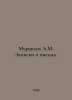 Ant A.M. Notes and Letters. In Russian /Muravev A.M. Zapiski i pisma.. Muravyov, Andrey Nikolaevich