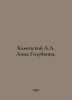 A.A. Kamensky Anna Golubkina. In Russian /Kamenskiy A.A. Anna Golubkina.. Kamensky, Andrey Vasilievich