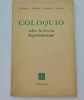 Coloquio, Sobre la novela Hispanoamericana. van A. Schulman, Manuel Pedro Gonzalez, Juan Loveluck, Fernando Alegria