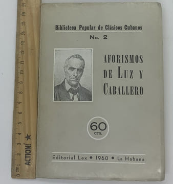 Aforismos de Luz y Caballero. Jose de la Luz y Caballero, Jose Marti