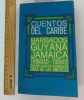 Cuentos del Caribe: Barbados, Guyana, Jamaica, Trinidad-Tobago. Blanca Acosta, Samuel Goldberg, Ileana Sanz Cabrera