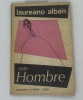 Este hombre. Laureano Alban