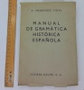 Manual de Gramatica Historica Espanola. Menendez Pidal