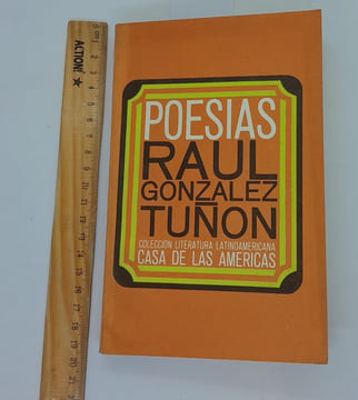 Raul Gonzalez Tunon Poesias seleccion y prplogo de Felix Pita Rodriguez. Raul Gonzalez Tunon