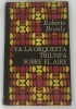 Ya la orquesta triunfa sobre el aire. Roberto Branly