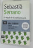 El regal de la comunicacio. Sebastia Serrano