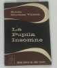 La pupila insomne : con un bosquejo biografico de Raul Roa. Ruben Martinez Villena