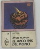 El arco iris del mono. Angel Arango