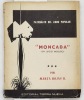 Moncada un jucio insolito Segunda serie. Martha Rojas R.