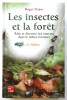 Les insectes et la forêt. Dajoz (Roger)