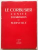 Le Corbusier - L'unité d'habitation de Marseille. Le Point - Revue artistique et littéraire
