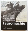 Tauromachie. Bescos (Jean), Cohen (Marcel), Saura (Antonio)