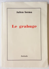 Le Grabuge et autres poèmes suivis de Le Voyage en Grèce et de Le Tue-tête 