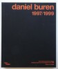 Daniel Buren 1997/1999 - Catalogue raisonné chronologique tome XIII. Buren (Daniel) ; Boisnard (Annick) 