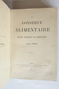 La conserve alimentaire ; Traité pratique de fabrication