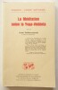 La Méditation selon le Yoga-Védânta. Swâmi Siddhéswarânanda