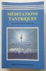 Méditations tantriques. Swami Satyananda Saraswati 