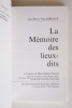 La Mémoire des lieux-dits - Tome 1. Canton de Mont-Saint-Vincent . Valabrègue (Jean-Pierre)