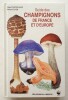 Guide des champignons de France et d’Europe. Courtecuisse (Régis) ; Duhem (Bernard)