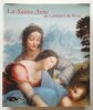 La Sainte Anne; l’ultime chef-d’oeuvre de Léonard de Vinci. Delieuvin (Vincent)