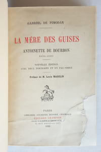 La mères des Guises ; Antoinette de Bourbon (1494-1583)