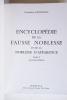 Encyclopédie de la fausse noblesse et de la noblesse d’apparence (Tomes 1 et 2). Dioudonnat (Pierre-Marie)