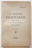 Le chanoine Descharne ; Premier Supérieur du Petit Séminaire Saint-Huges (1877-1927). Bonnetain P. 