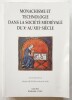 Monachisme et technologie dans la société médiévale du Xe au XIIIe siècle. Hetzlen (Charles), Vos (René de)