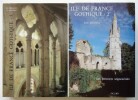Ile de France gothique - Tomes 1 & 2. Bideault (Maryse) ; Lautier (Claudine) ; Mesqui (Jean)