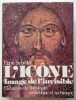 L’icône, image de l’invisible ; Éléments de théologie, esthétique et technique. Sendler (Egon)