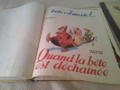 La Bete Est Morte suivi de La Bete Est Terrass&eacute;e. Dancette Victor