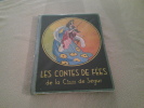 Les Contes De Fées De La Contesse De Ségur. De Ségur (Contesse )née Sohie Rostopchine 