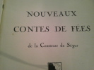 Les Contes De Fées De La Contesse De Ségur. De Ségur (Contesse )née Sohie Rostopchine 