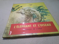 L'Eléphant Et L'Oiseau ,Contes De L'Inde .
