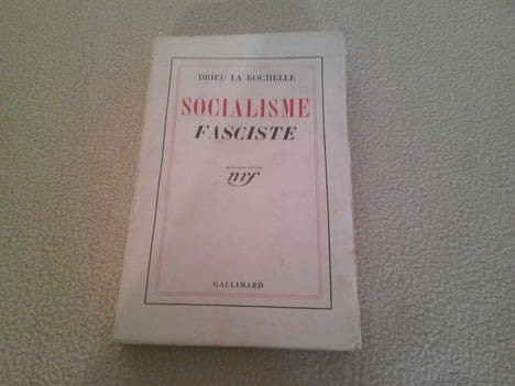 Socialisme Fasciste. Drieu La Rochelle Pierre