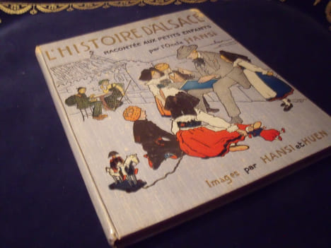Histoire D'Alsace Racontée Aux Petits Enfants Par L'Oncle Hansi.. Hansi (Jacques Waltz )