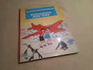 Destination New York - Le Stratonef H 22 -2 - 2 ème épisode. Hergé (Georges Remi ) Les Aventures De Jo ,Zette et Jocko