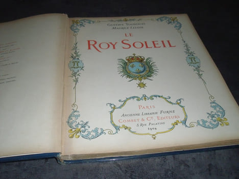 Le ROY Soleil. Toudouze.G./Leloir .M.