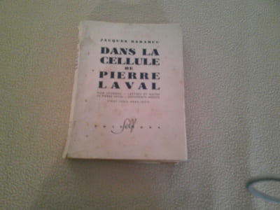 Dans La Cellule De Pierre Laval 