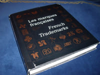 Les Marques Françaises 150 ans De Graphisme 1824-1974