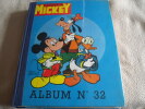 Album Mickey n° 32. Walt Disney et collectif