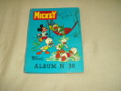 Album Mickey N° 38. Walt Disney Et Collectif
