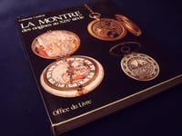 La Montre Des Origines Au XX ème  Siècle