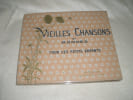 Vieilles Chansons Pour Les Petits Enfants. Anonyme