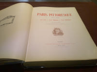 Paris pittoresque 1800 -1900 La vie ,Les Mœurs , Les Plaisir