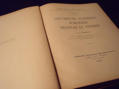 Guide Des Constructeurs Traité Complet Des Connaissances Relatives Aux Constructions ,R.Mignard - Couverture-Plomberie-Fumisterie -Peinture et Vitrerie .