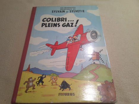 Les Nouvelles Aventures De Sylvain Et Sylvette : Colibri Plein Gaz . Cuvillier Maurice -Pesch Jean Louis