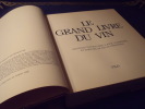 Le Grand Livre Du Vin. Collectif Sous La Direction De Joseph Lobé