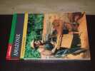 Amazonie. UZTARROZ (Ricardo)  SEVILLA (Jean-Jacques)