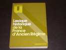 Lexique historique de la france d'Ancien R&eacute;gime. CABOURDIN (Guy)  VIARD (Georges)